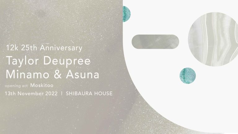 12k 25th Anniversary – Taylor Deupree / Minamo & Asuna